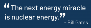 bill gates quote on advanced nuclear energy / advanced nuclear reactors